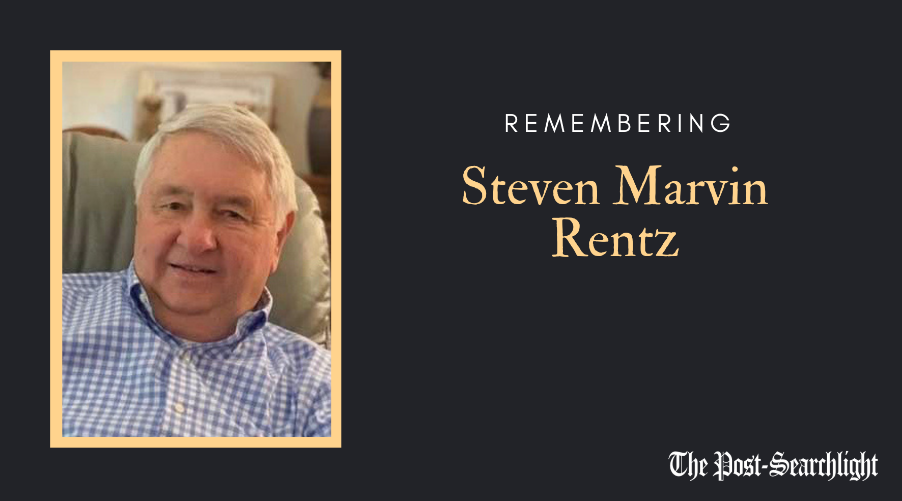 Steven Marvin Rentz | The Post-Searchlight